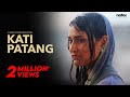 Kati Patang Hindi Short Film Romantic Story Tanya Singh Chandan Anand Natak Pictures