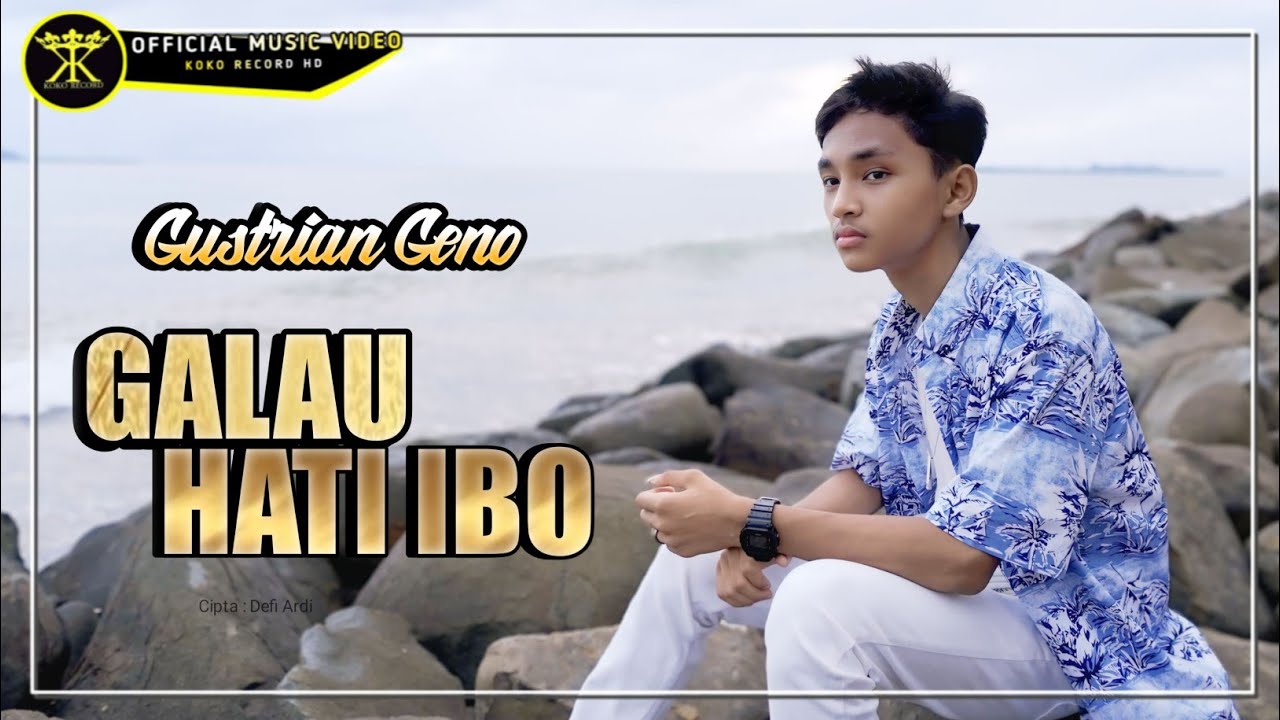 Lirik Lagu Minang Galau Hati Ibo Lirik Lagu Minang Galau Hati Ibo – Gustrian Geno