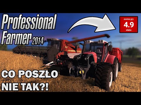PROFESSIONAL FARMER 2014 - CO POSZŁO NIE TAK?!