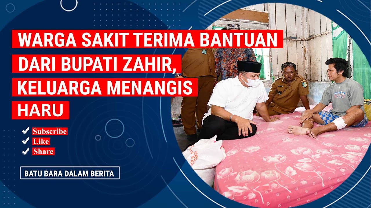 WARGA SAKIT TERIMA BANTUAN DARI BUPATI ZAHIR, KELUARGA MENANGIS HARU