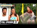 Villa Drama Reaches A Boiling Point MTV Splitsvilla X4 Full Episode 22 Hamid Vs Kashish Vi