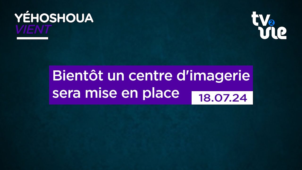 Thumbnail of video: Bientôt un centre d'imagerie sera mise en place