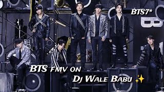 1.1k+sub sep BTS fmv on DJ Wale Babu/BTS fmv hindi Punjabi song mix badshah DJ Wale Babu ✨ thank you