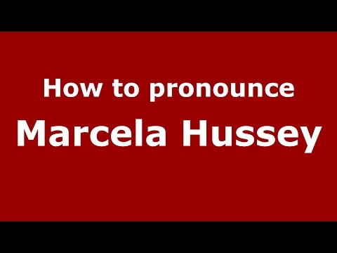 How to pronounce Marcela Hussey (Spanish/Argentina) - PronounceNames.com