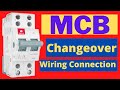 MCB Changeover Wiring Connection at Home || MCB Changeover Wiring