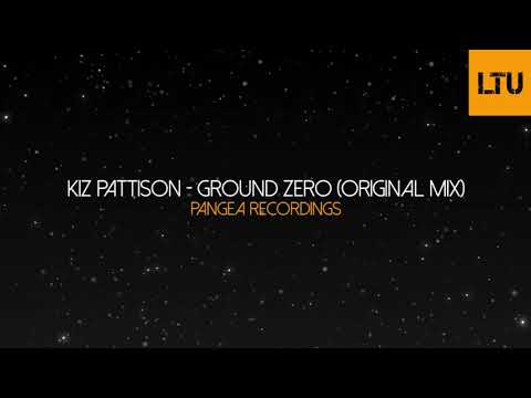 Kiz Pattison - Ground Zero (Original Mix) | Pangea Recordings