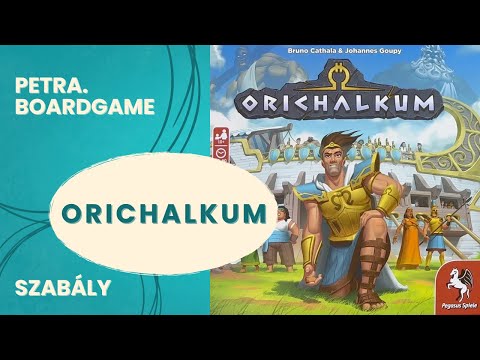Orichalkum szabálymagyarázó - Petra.Boardgame - Játékszabály videók