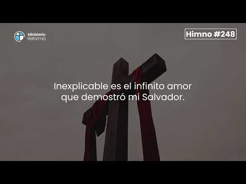 HIMNO #248 - MARAVILLOSO ES EL GRAN AMOR