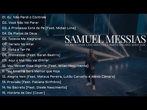 Samuel Messias As Melhores [Os Principais Lançamentos e Participações Especiais]
