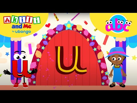 LETTER U Adventures! ABC learning for toddlers | Learn and Play with Akili and Me