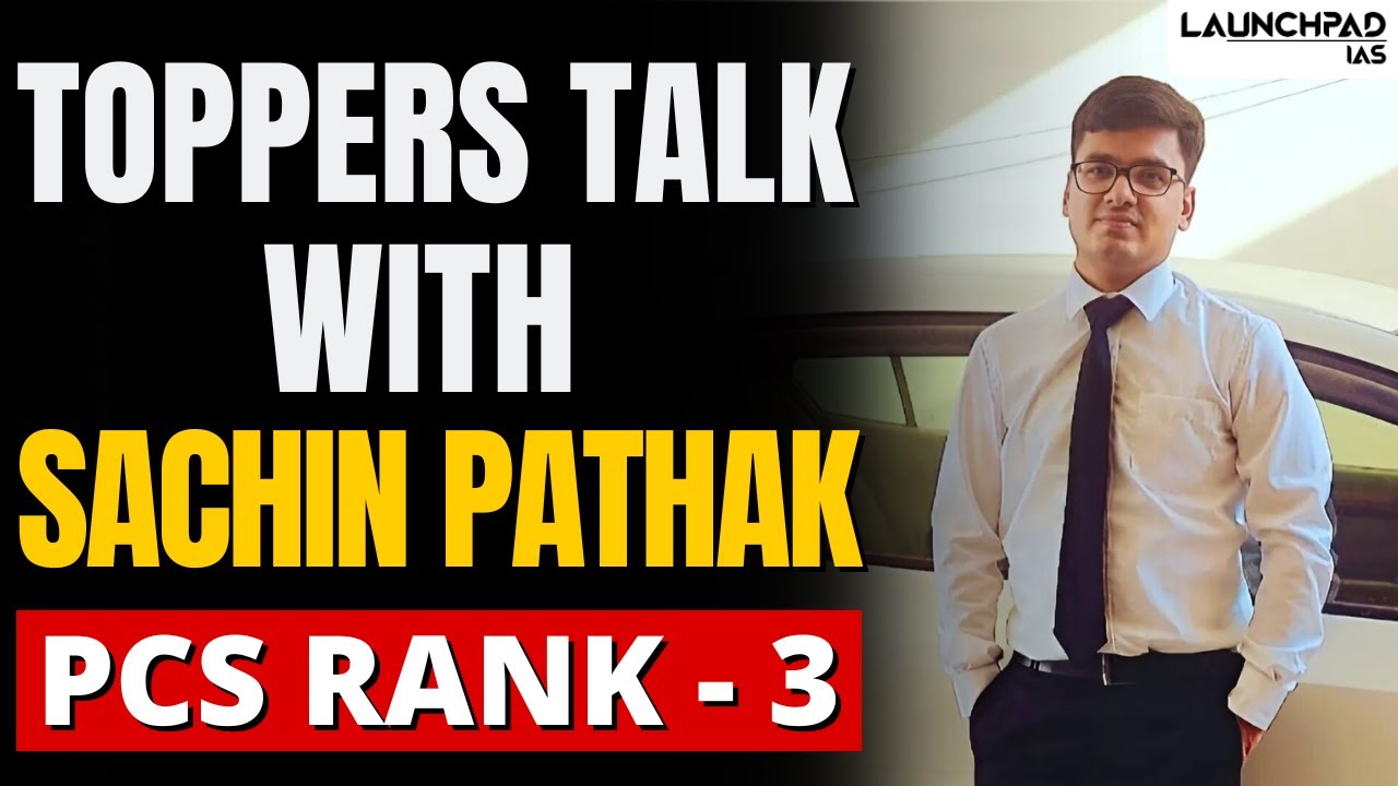 PCS Rank 3 Sachin Pathak  | LaunchPad | PCS Topper Interview | Strategy & Book List to Crack PCS