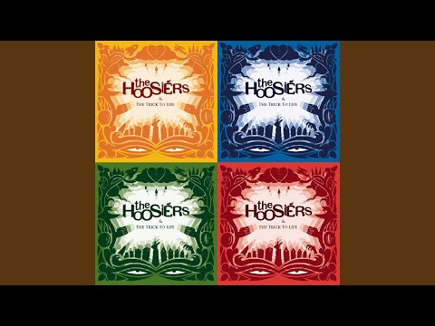 The Trick to Life - The Hoosiers