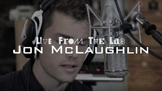 LIVE FROM THE LAB - Jon McLaughlin - "I Want You Anyway"