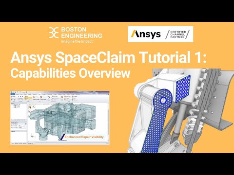Ansys SpaceClaim Overview Tutorial (Boston Engineering Simulation Team)