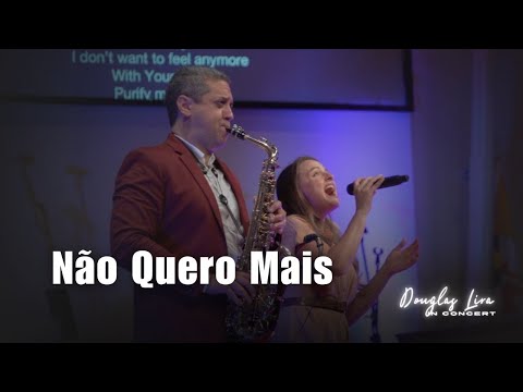 Nao Quero Mais (Douglas Lira e Pâmella Lira) - Ao vivo