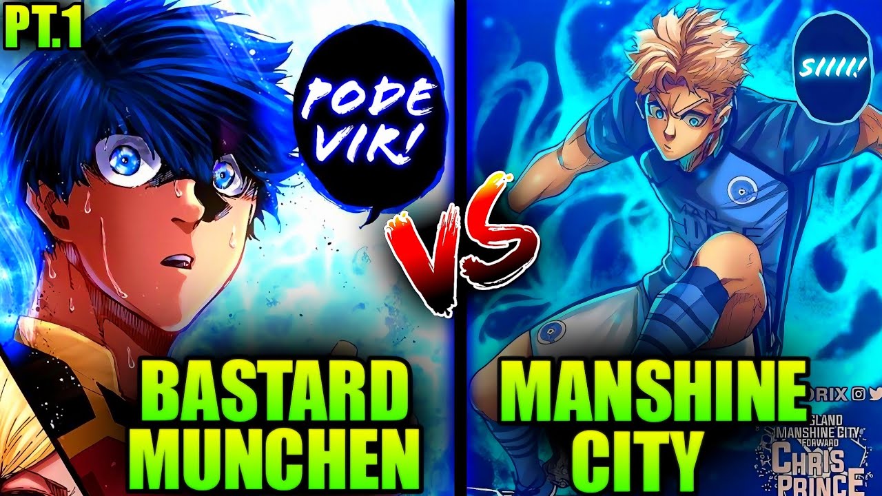 BASTARD MUNCHEN VS MANSHINE CITY EM BLUE LOCK (PT.1)