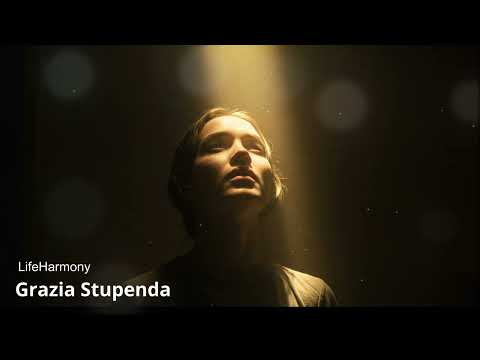 Grazia Stupenda – LifeHarmony (Official Lyric Video/Music Video)