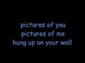 The Last Goodbye - Pictures of you lyrics 