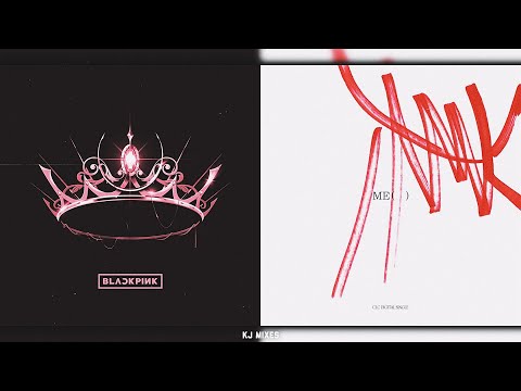 Me x Pretty Savage | CLC, BLACKPINK (MASHUP)