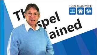 2. The Gospel Explained Session Two - The Fall
