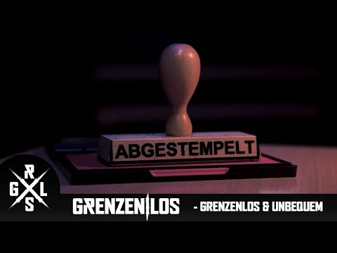 Grenzen|Los - Grenzenlos & Unbequem [Offizielles Video]