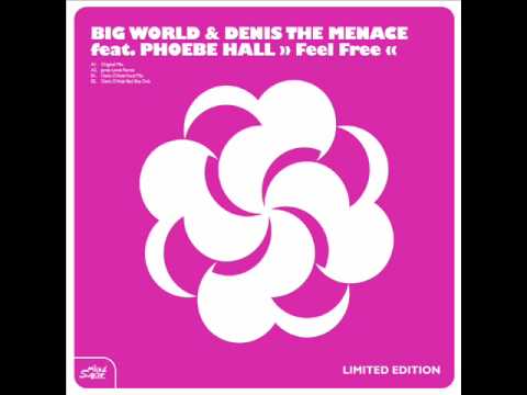 Big World & Denis The Menace feat. Phoebe Hall - Feel Free (Dario DAttis Vocal Mix)