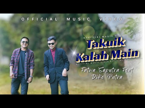 Dike Putra Feat Fatwa Saputra - Takuik Kalah Main | Lagu Minang Terbaru 2025 Paling Viral & Bermakna