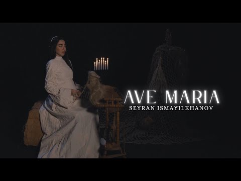 Seyran Ismayilkhanov - Ave Maria (Official Music Video) #avemaria 
