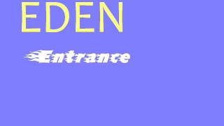EDEN - Entrance [Official version]