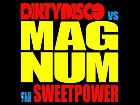 DIRTYDISCO vs SWEETPOWER - MAGNUM 2017 (Sweetpower Version) _ RADIO CUT