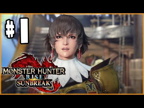 Monster Hunter Sunbreak Let's Play Walkthrough Part 1 (Nintendo Switch)