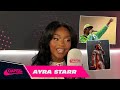 Ayra Starr reveals her DREAM collab & shouts out Rema, Burna Boy and SZA 🎶 | Capital XTRA