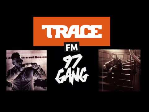 #97Gang Freestyle TRACE FM Reunion #ÇaD'Rap