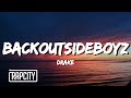 Drake - BackOutsideBoyz (Lyrics)