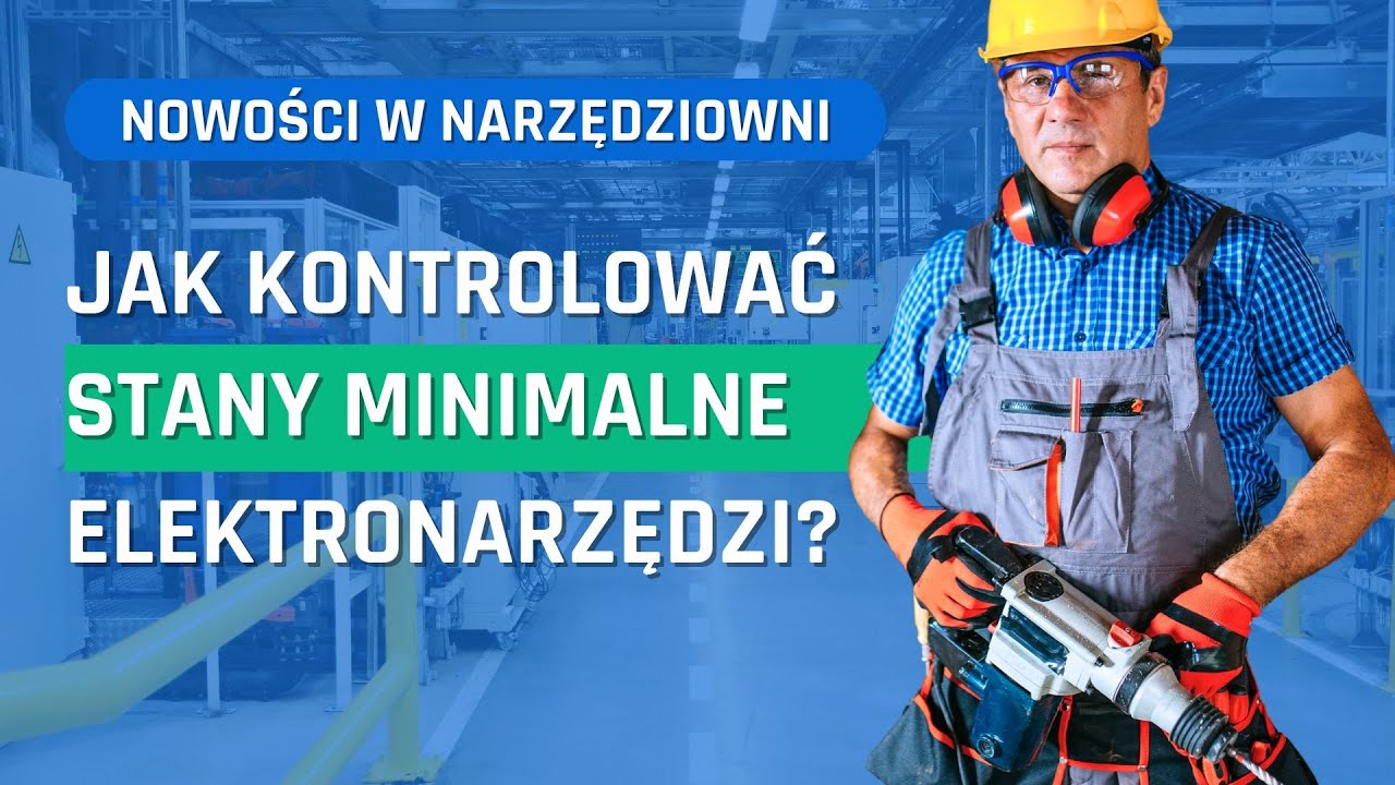 Jak kontrolować stany minimalne elektronarzędzi na magazynie? Nowości w Programie Narzędziownia 8