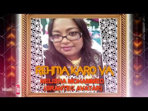 NELISHA MOHAMMED (BRANTEC AVATAR) - REHMA KARO YA [ 2k18 ]