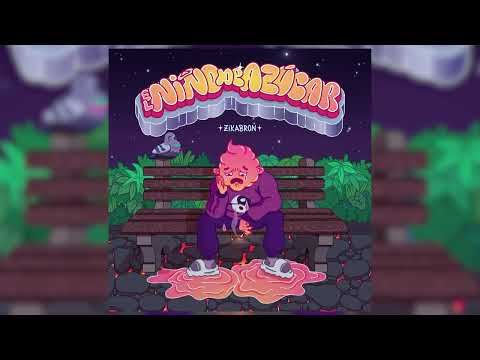 ZIKABRON - EL NIÑO DE AZÚCAR (FULL EP) 📀 PROD. BLACKGATO777 & DOBELGVNG