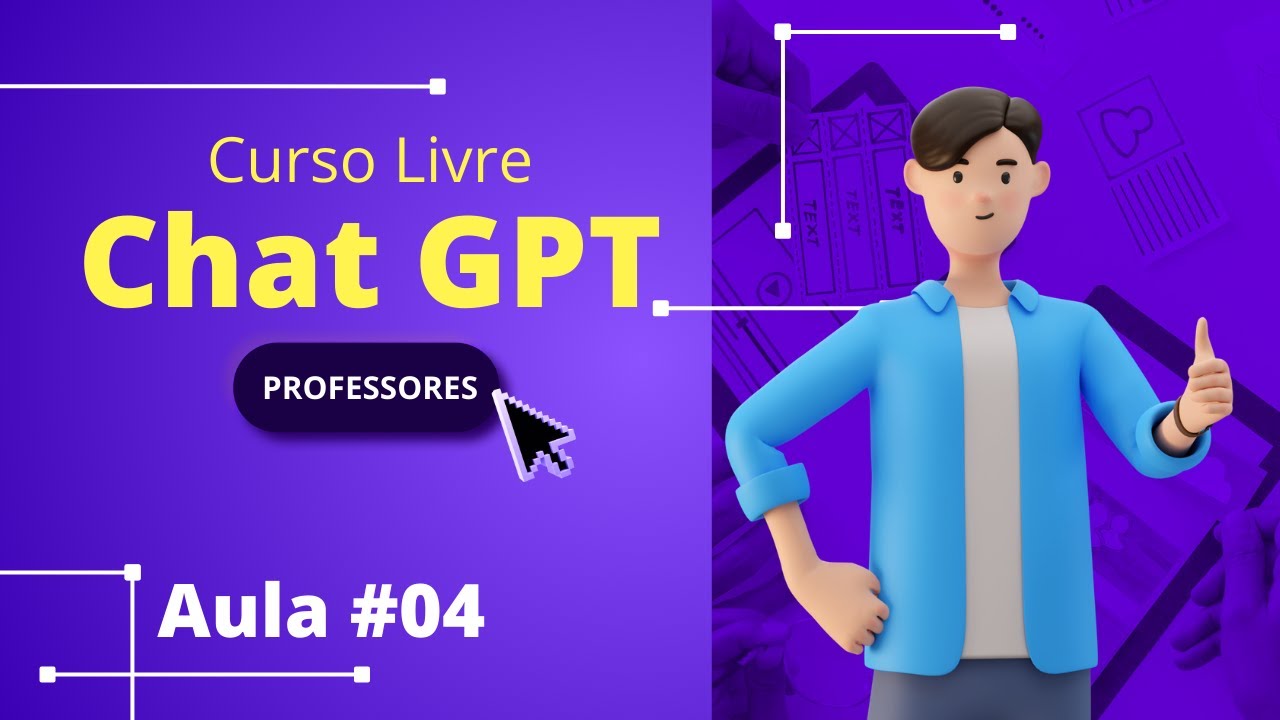 Aula 4: Dominando a Criação de Prompts no ChatGPT