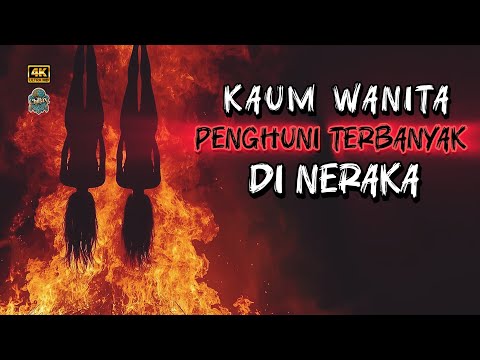 Fakta Mengejutkan😱 Wanita Jadi Penghuni Neraka Terbanyak‼️