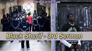 Black Sherif - 3rd Sermon (Third Sermon) [Viral Video] OUT NOW !!!