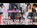 EP16 Hospital Cuteness Bloopers | Queen of Tears Behind The Scenes Eng Sub EP 16 | The Making
