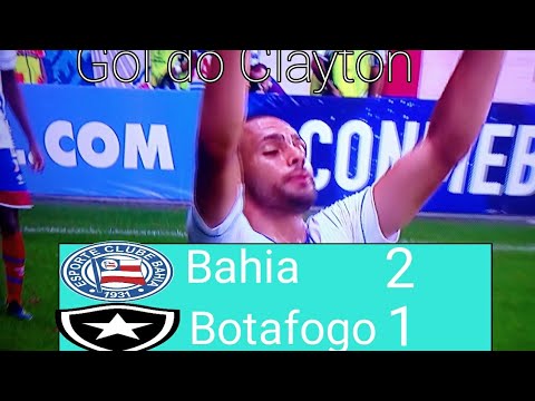 Gol do Bahia - Gol de Clayton - Bahia 2 x 1 Botafogo - Segundo Gol do Bahia
