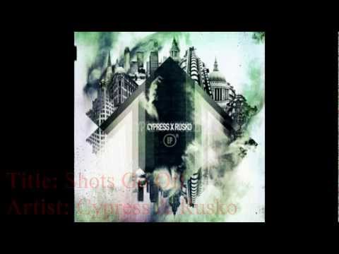 CypressXRusko EP | 03. Shots Go Off - Cypress Hill & Rusko