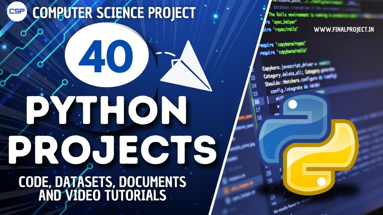 Top 40 Python Projects for Beginners to Advanced | Python Projects with source code and documents