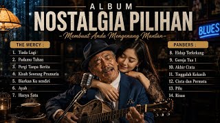 Download lagu Panbers - The Mercys Blues 2026 🔥 Koleksi Lagu Nostalgia Indonesia Terbaik | album nostalgia blues mp3