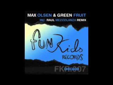 Max Olsen & Green Fruit - Chicago (Raul Mezcolanza Remix )