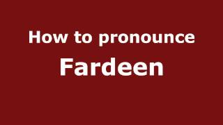 How to pronounce Fardeen