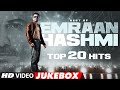 Top 20 Hits Best Of Emraan Hashmi Most Romantic Bollywood Songs T Series