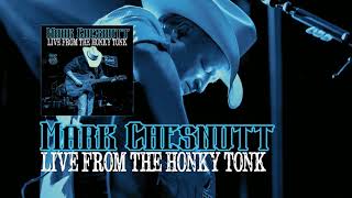 Pride &amp; Joy - Mark Chesnutt - &quot;Live from the Honky Tonk&quot;