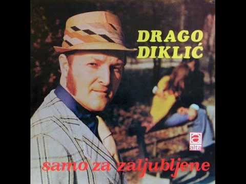DA NIJE BILO TEBE - DRAGO DIKLIĆ (1973)